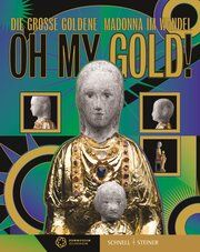 OH MY GOLD! Brandt, Mirjam/Höhl, Claudia/Prinz, Felix u a 9783795439064