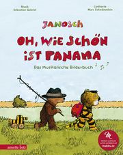 Oh, wie schön ist Panama (Das musikalische Bilderbuch mit CD und zum Streamen) Janosch/Schwämmlein, Marc (Herrn)/Gabriel, Sebastian (Herrn) 9783219120271