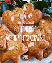 Olivers kleine, internationale, glutenfreie Weihnachtsbackwelt Welling, Oliver 9783955407063