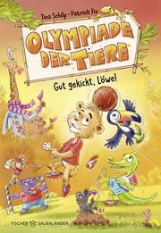 Olympiade der Tiere - Gut gekickt, Löwe! Schilp, Tina 9783737343503