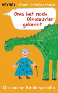 Oma hat noch Dinosaurier gekannt Cordula Weidenbach 9783453603875