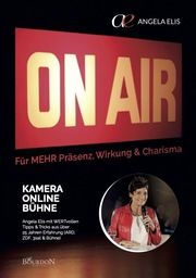 On Air - Online, Bühne, Kamera Elis, Angela 9783949869563