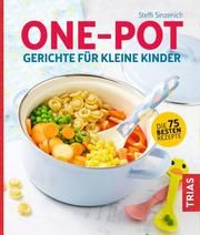 One-Pot - Gerichte für kleine Kinder Sinzenich, Steffi 9783432107783