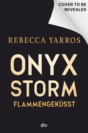 Onyx Storm - Flammengeküsst Yarros, Rebecca 9783423284509