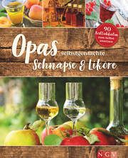 Opas selbstgemachte Schnäpse & Liköre  9783625192954