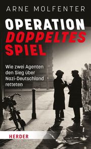 Operation Doppeltes Spiel Molfenter, Arne 9783451395826