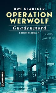 Operation Werwolf - Gnadenmord Klausner, Uwe 9783839202210