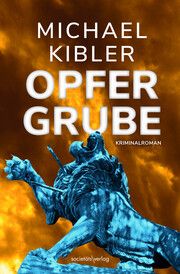 Opfergrube Kibler, Michael 9783955425081