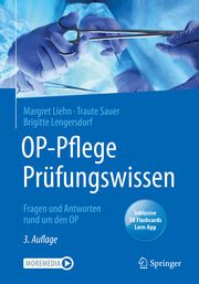 OP-Pflege Prüfungswissen Liehn, Margret/Sauer, Traute/Lengersdorf, Brigitte 9783662618783