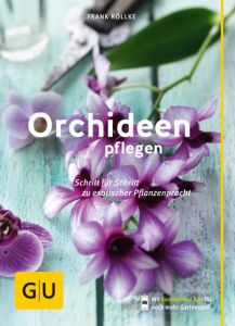 Orchideen pflegen Röllke, Frank 9783833850684