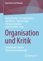 Organisation und Kritik Stefan Rundel/Christoph Damm/Olaf Dörner u a 9783658448486