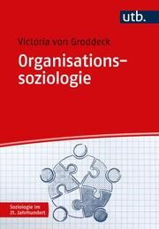 Organisationssoziologie von Groddeck, Victoria (Dr.) 9783825260873