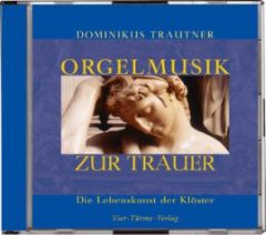 Orgelmusik zur Trauer Trautner, Dominikus 9783878683360