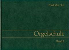 Orgelschule 2 Deis, Friedhelm/Fruth, Klaus M/Hantke, Holger u a 9783920104065