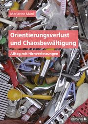 Orientierungsverlust und Chaosbewältigung Mani, Marianne 9783965433892