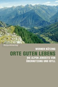 Orte guten Lebens Bätzing, Werner 9783858693921