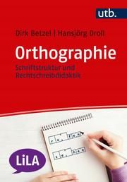 Orthographie Betzel, Dirk (Prof. Dr. )/Droll, Hansjörg 9783825253295