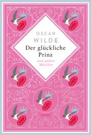 Oscar Wilde, Der glückliche Prinz. Märchen. Schmuckausgabe mit Silberprägung Wilde, Oscar 9783730613344