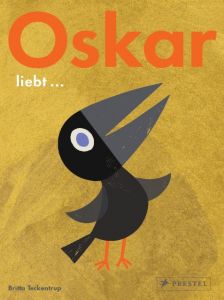 Oskar liebt... Teckentrup, Britta 9783791372693