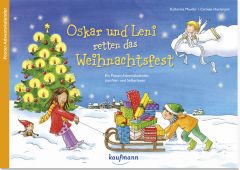 Oskar und Leni retten das Weihnachtsfest Mauder, Katharina/Hochmann, Carmen 9783780609502