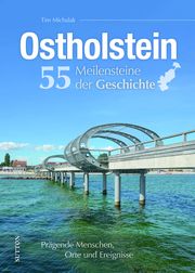 Ostholstein. 55 Meilensteine der Geschichte Michalak, Tim 9783963035388