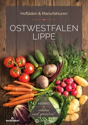 Ostwestfalen Lippe (OWL) - Hofläden & Manufakturen Rickling, Matthias 9783831335916