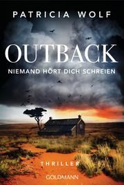 Outback - Niemand hört dich schreien Wolf, Patricia 9783442495719