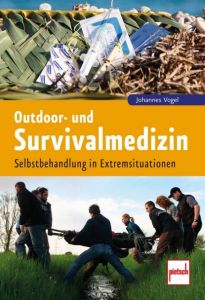 Outdoor- und Survivalmedizin Vogel, Johannes 9783613508354