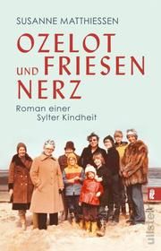 Ozelot und Friesennerz Matthiessen, Susanne 9783548065083