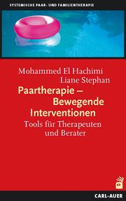 Paartherapie - Bewegende Interventionen El Hachimi, Mohammed/Stephan, Liane 9783849703462