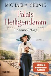 Palais Heiligendamm - Ein neuer Anfang Grünig, Michaela 9783404193011