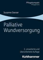 Palliative Wundversorgung Danzer, Susanne 9783170404885