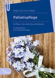 Palliativpflege Feichtner, Angelika 9783708921679