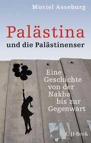 Palästina und die Palästinenser Asseburg, Muriel 9783406774775