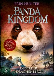 Panda Kingdom - Düsterer Drachenberg Hunter, Erin 9783505151071