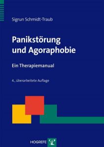 Panikstörung und Agoraphobie Schmidt-Traub, Sigrun 9783801725396