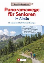 Panoramawege für Senioren Allgäu Freudenthal, Lars 9783862466078