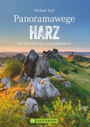 Panoramawege Harz Moll, Michael 9783765452017