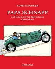 Papa Schnapp und seine noch-nie-dagewesenen Geschichten Ungerer, Tomi 9783257006339
