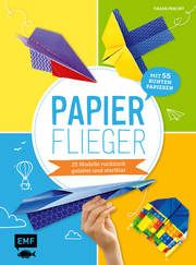 Papierflieger - 25 Modelle ruckzuck gefaltet und startklar Precht, Thade 9783745901856