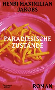 Paradiesische Zustände Jakobs, Henri Maximilian 9783462004281