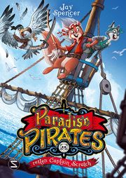 Paradise Pirates retten Captain Scratch Spencer, Jay 9783505144448