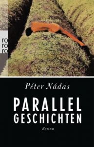 Parallelgeschichten Nádas, Péter 9783499227318