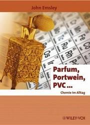 Parfum, Portwein, PVC... Emsley, John 9783527307890