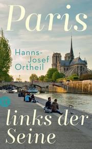 Paris, links der Seine Ortheil, Hanns-Josef 9783458364092