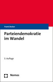 Parteiendemokratie im Wandel Decker, Frank 9783848772650