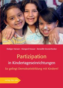 Partizipation in Kindertageseinrichtungen Knauer, Raingard/Hansen, Rüdiger/Sturzenhecker, Benedikt 9783868920468