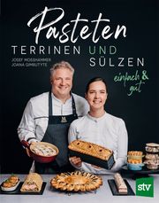 Pasteten, Terrinen und Sülzen Gimbutyte, Joana/Moßhammer, Josef 9783702020798