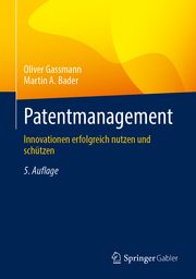 Patentmanagement Gassmann, Oliver/Bader, Martin A 9783662684870