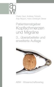 Patientenratgeber Kopfschmerzen und Migräne Gaul, Charly/Totzeck, Andreas/Nicpon, Anja u a 9783940615534